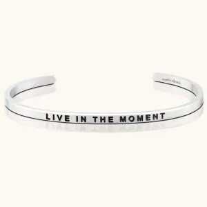 Live in the Moment